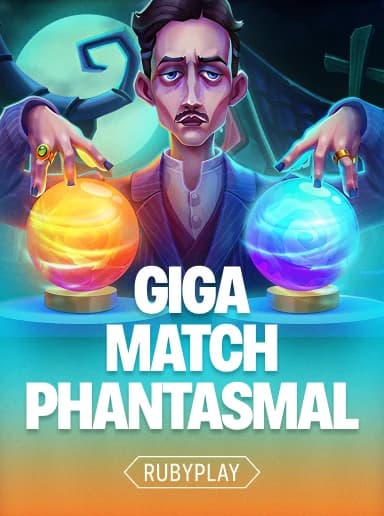 Giga Match Phantasmal